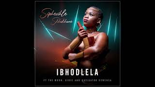 Ibhodlela  Siphesihle Skhakhane ft Airic The Moon and Navigator Gcwensa [upl. by Sixel975]