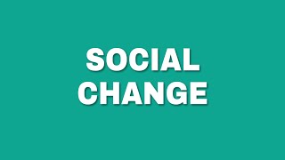 Social change  Definition Nature and Characteristics [upl. by Alanna]