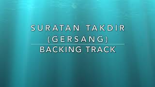 Suratan Takdir Gersang  Backing Track [upl. by Doykos]