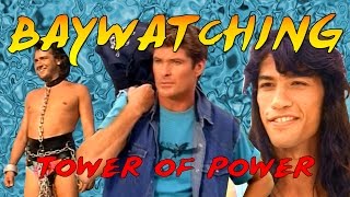 Baywatching Tower of Power [upl. by Sarette477]