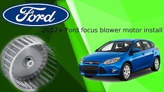 2012 Ford Focus blower motor Install replacement [upl. by Inaleon]