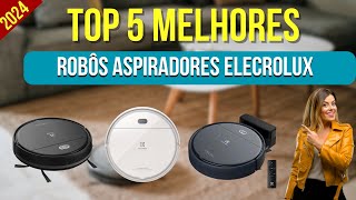 Robo Aspirador Electrolux 5 Melhores Modelos 2024 [upl. by Newbold]