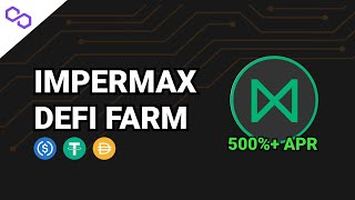 Impermax  Defi Stablecoin Yield Farming on the PolygonMatic Blockchain [upl. by Latt550]