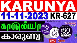 LIVE KERALA LOTTERY KARUNYA KR627  LIVE LOTTERY RESULT TODAY 11112023  KERALA LOTTERY RESULT [upl. by Andie]