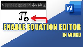 How to Enable EQUATION EDITOR in Word [upl. by Felecia]