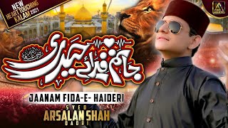 13 Rajab Jaanam FidaeHaideri Ya Ali  Syed Arsalan Shah  Original By Sadiq Hussain  2022  1444 [upl. by Ciri]