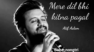 Mera Dil Bhi Kitna Pagal Hai  Unplugged Cover  Atif Aslam [upl. by Etteuqaj]