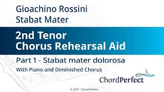 Rossinis Stabat Mater Part 1  Stabat Mater Dolorosa  2nd Tenor Chorus Rehearsal Aid [upl. by Bysshe831]