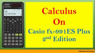 How to do calculus differentiation amp Integration on Casio fx991ES Plus 2nd Edition 2024 [upl. by Nahtanhoj769]