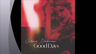 Victoria Nordmann  Good Days Original Version [upl. by Ttej]