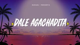 DALE AGACHADITA 👇🏼  DURA DJ [upl. by Atilrahc]