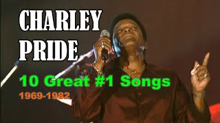 CHARLEY PRIDE  10 Great 1 Songs 19691982 [upl. by Elwee657]