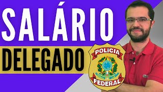 Salário Líquido Delegado da Polícia Federal [upl. by Silberman]