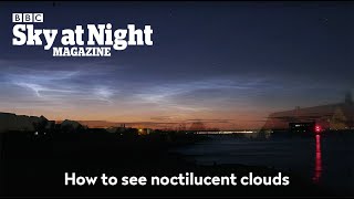 What are noctilucent clouds and how can you see them [upl. by Algy420]