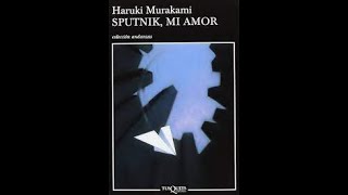 Sputnik mi amor  Haruki Murakami audio libro capitulo 2 [upl. by Hanleigh417]