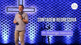 Contagem Regressiva  Pr Rodrigo Venuto 10112024 [upl. by Bruell483]