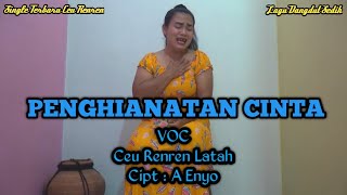 Penghianatan Cinta  Ceu Renren  Cipt A Enyo [upl. by Singh]