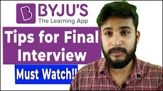 Most Important Tips for Final Interview BYJUS  BYJUS interview Questions and Answers in 2020 [upl. by Torosian846]