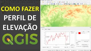 Como Gerar Perfis de Elevação Topográfica no QGIS  Plugin Profile Tool [upl. by Pansy980]