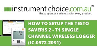 How to Setup the Testo Saveris 2  T1 Single Channel Wireless Logger IC05722031 [upl. by Ylecara]