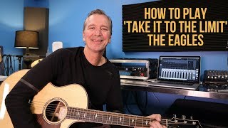 How to play Take It To The Limit by The Eagles [upl. by Atiek]