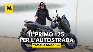 Yamaha NMAX 125 2024 il primo 125 che va in autostrada [upl. by Ydniw]