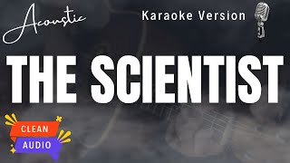 The Scientist Acoustic Karaoke  Coldplay With Lyrics  Clean Audio [upl. by Aborn]