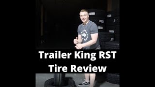 Trailer King RST Tire Review  Trailer Tire Review [upl. by Roxana]