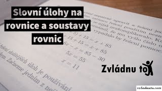 Slovní úlohy na rovnice a soustavy rovnic [upl. by Jarlath]