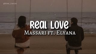 Massari ft Elyana  Real Love Lyrics [upl. by Cly]