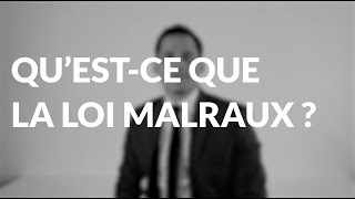 QUESTCE LA LOI MALRAUX [upl. by Lajet]