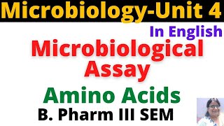 Microbiological Assay of Amino AcidsEnglishB Pharm 3 Sem Pharmaceutical MicrobiologyUnit 4 [upl. by Ytinirt]