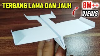 Cara Membuat Pesawat Kertas Terbang Lama Dan Jauh [upl. by Samaria263]