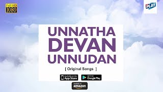 Unnatha Devan UnnudanOriginal Songs  Tamil Christian Songs Collection  Pidha Audio  Life Media [upl. by Ahsimot]