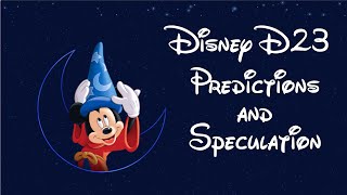 Disney D23 Expo 2024 Predictions And Speculations  Disneyland D23  Stormwind Adventures [upl. by Rosenstein]