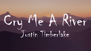 Justin Timberlake  Cry Me A River Lyrics [upl. by Chilt]