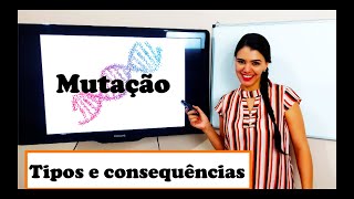 Mutação  Tipos e Consequências [upl. by Orfurd]