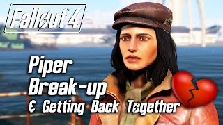 Fallout 4  Piper Romance  Breaking Up amp Getting Back Together [upl. by Francisca]