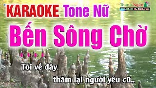 Bến Sông Chờ Karaoke Tone Nữ  Bản Chuẩn 2020  Nhạc Sống Thanh Ngân [upl. by Ardied]