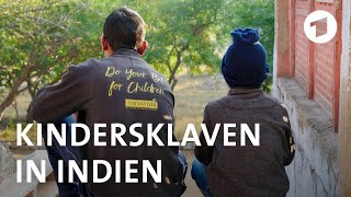 Indiens Kindersklaven [upl. by Ynatil834]