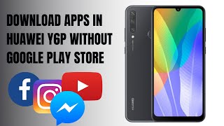 Daily How To— Download Apps in Huawei Y6p without Google Play Store [upl. by Tommie130]