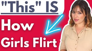 How Do Girls Flirt Learn 19 Female Flirting Signs That Scream She Likes You ULTIMATE BLUEPRINT [upl. by Joyce]