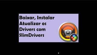 Baixar Instalar e Atualizar os Drivers de seu PC  SlimDrivers [upl. by Ettecul]