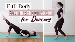 Full Body Strength amp Stretch Workout for Dancers  Kathryn Morgan [upl. by Lotty]