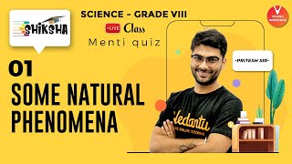 Some Natural Phenomena  L1  NCERT Class 8 Science Chapter 15  Online Lecture  Pritesh Sir [upl. by Hesper]