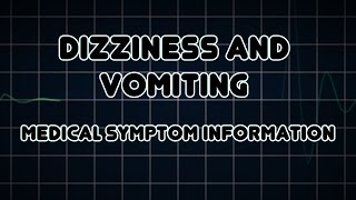 Dizziness and Vomiting Medical Symptom [upl. by Anedal439]