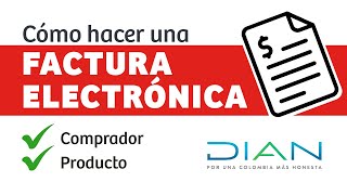 Como hacer factura electrónica DIAN  Tutorial [upl. by Dorcus784]