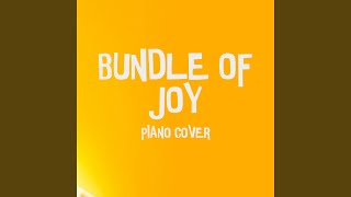 Bundle Of Joy Piano Cover [upl. by Oruam]