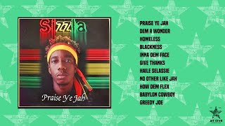 Sizzla  Praise Ye Jah Full Album  Jet Star Music [upl. by Elvis909]