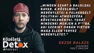 Közéleti Detox  Dezse Balázs [upl. by Mojgan]